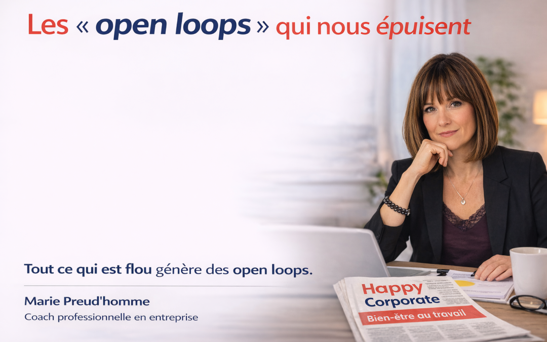 Interview L&rsquo;Avenir : open loops et charge mentale au travail